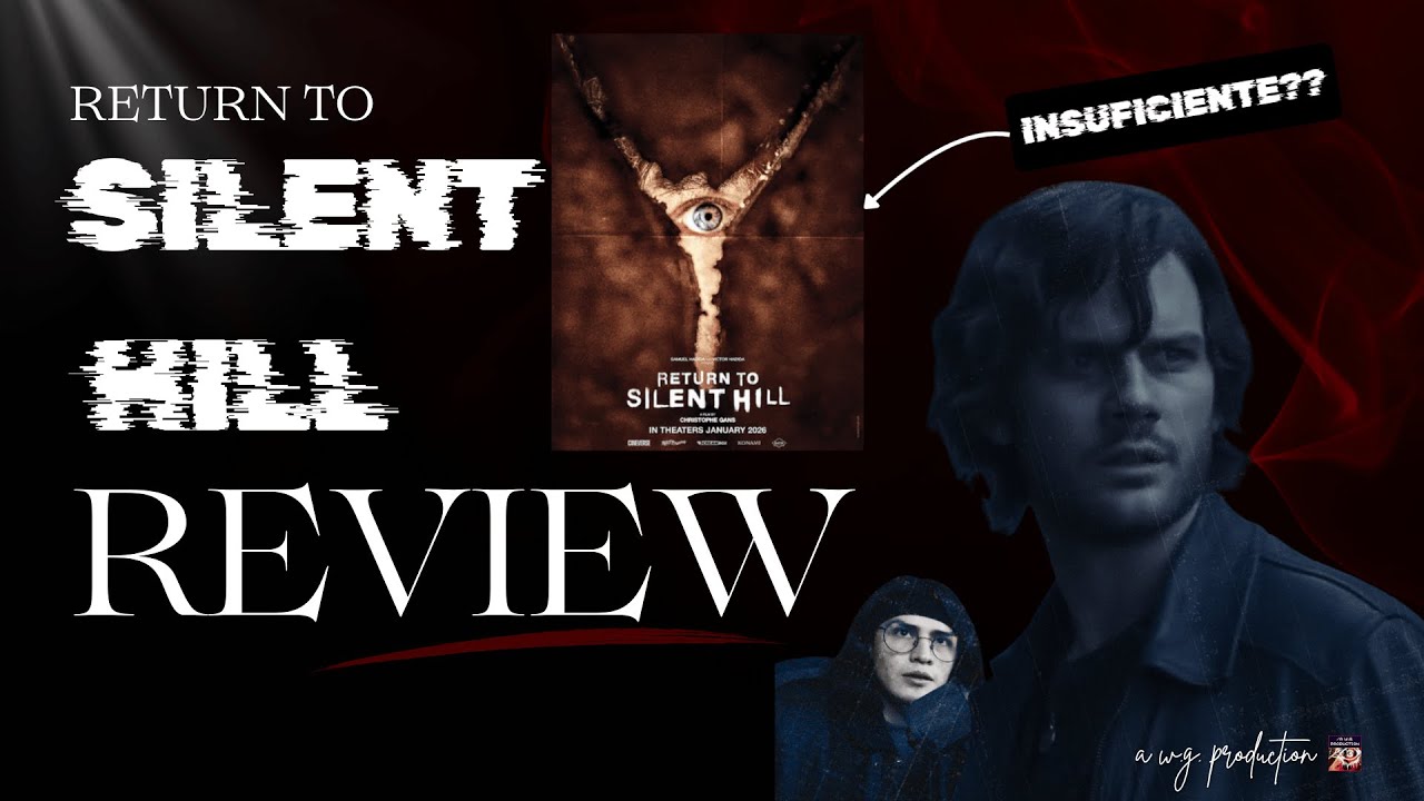 Regreso A Silent Hill REVIEW | Cuando el terror se pierde en la Niebla... (y la adaptación de guion)