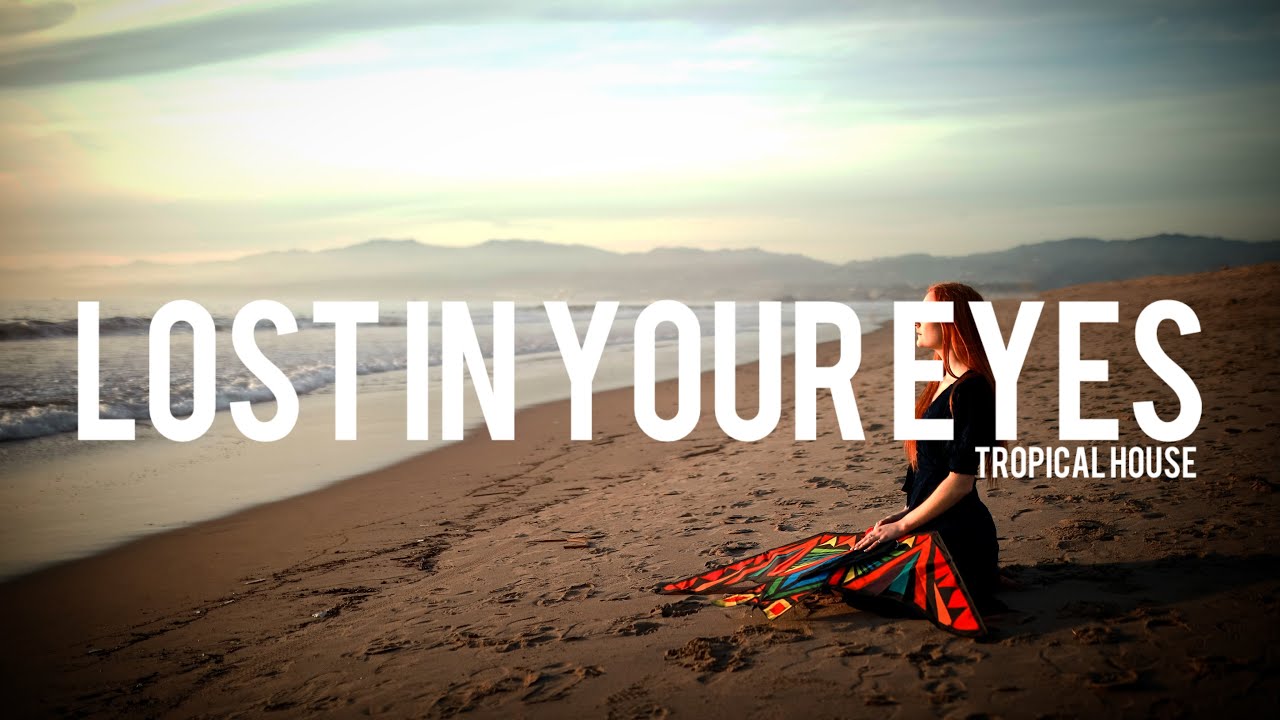 Lost In Your Eyes - Dj Traker | Best Tropical House Music 2026