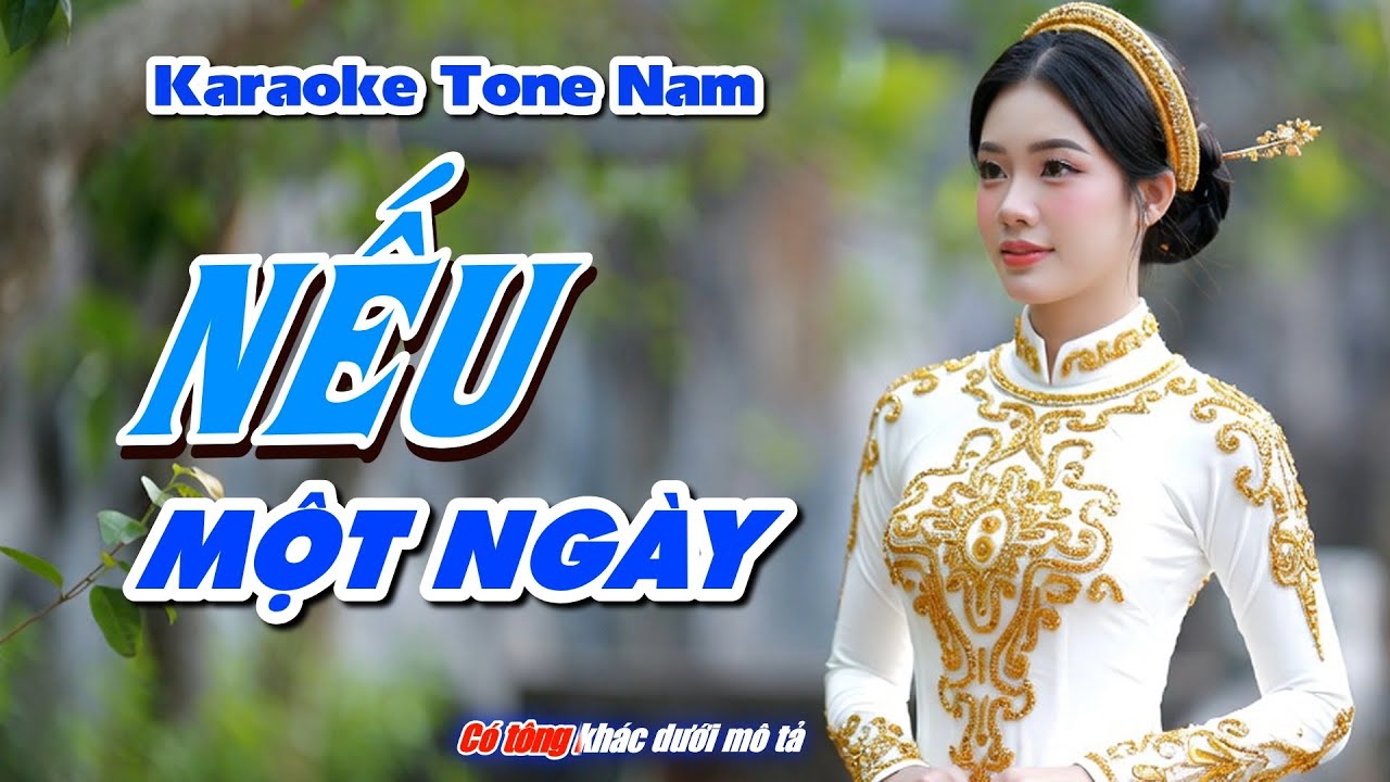 Karaoke | Nếu Một Ngày | Tone Nam Beat Chuẩn | Phối Mới Trữ Tình (Am)