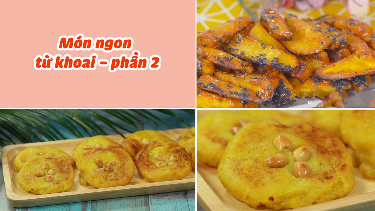 Món Ngon Từ Khoai Cực Dễ Làm - Phần 2 | Feedy VN