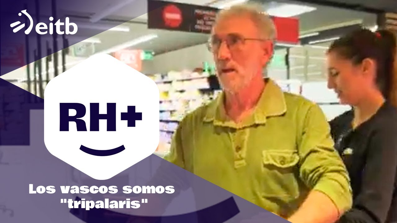 RH+: Los vascos somos 