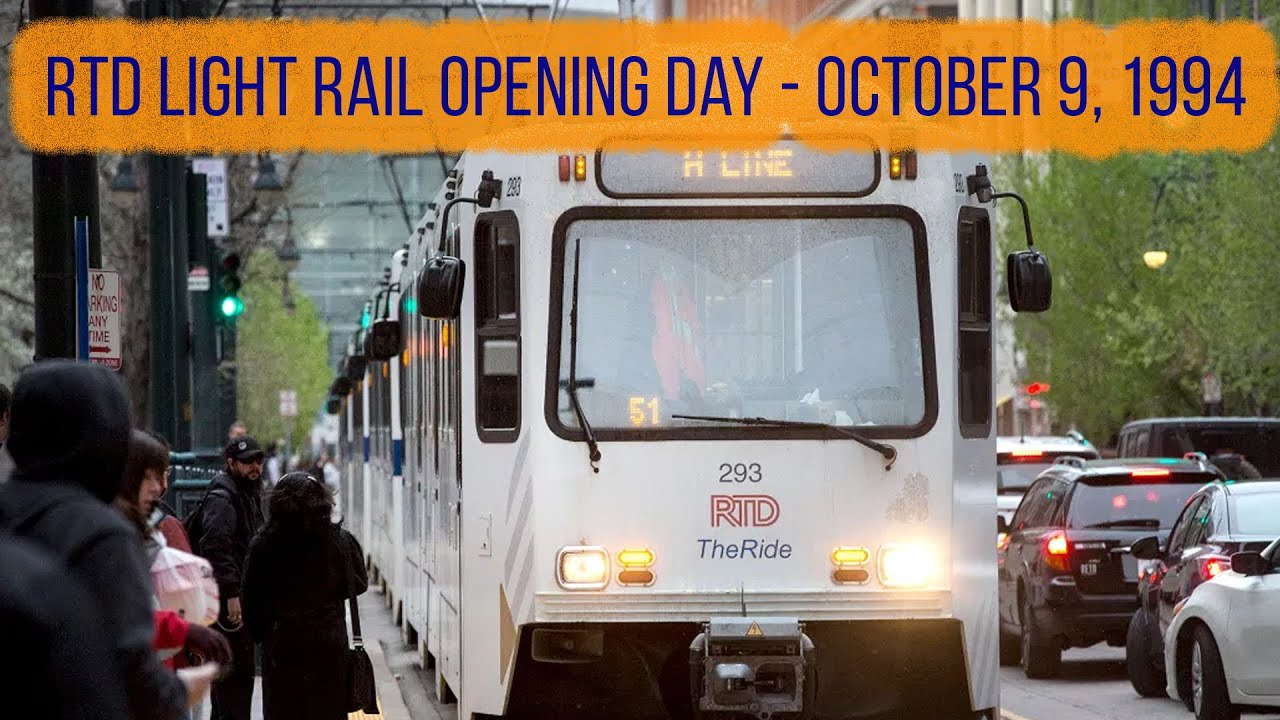 RTD Denver Light Rail - A Look Back at Opening Day