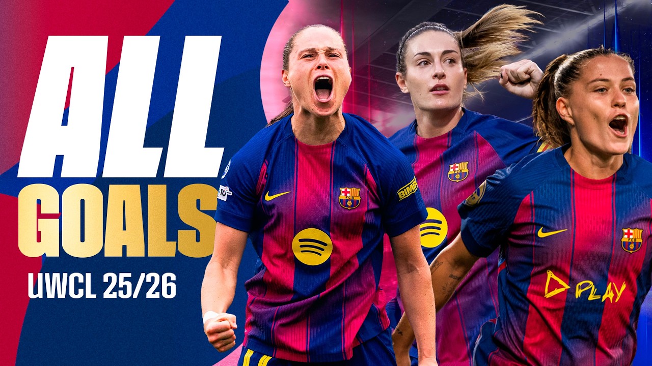 FC BARCELONA'S ALL GOALS IN THE 2025/26 UEFA WOMEN'S CHAMPIONS LEAGUE 🔥🔵🔴