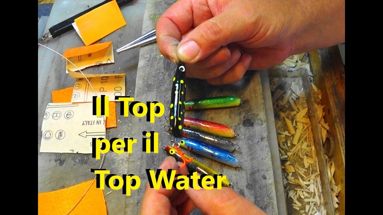 Il Top per la pesca Top Water (facile da realizzare)