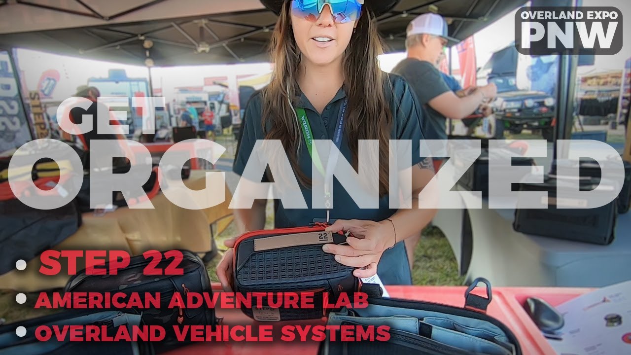 Overland Rig Organization featuring Step 22 and More
