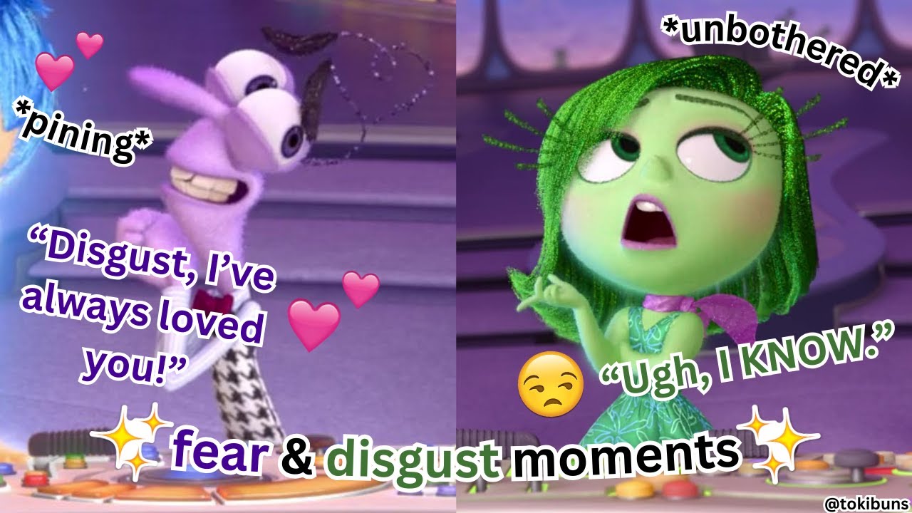 fear and disgust moments | inside out