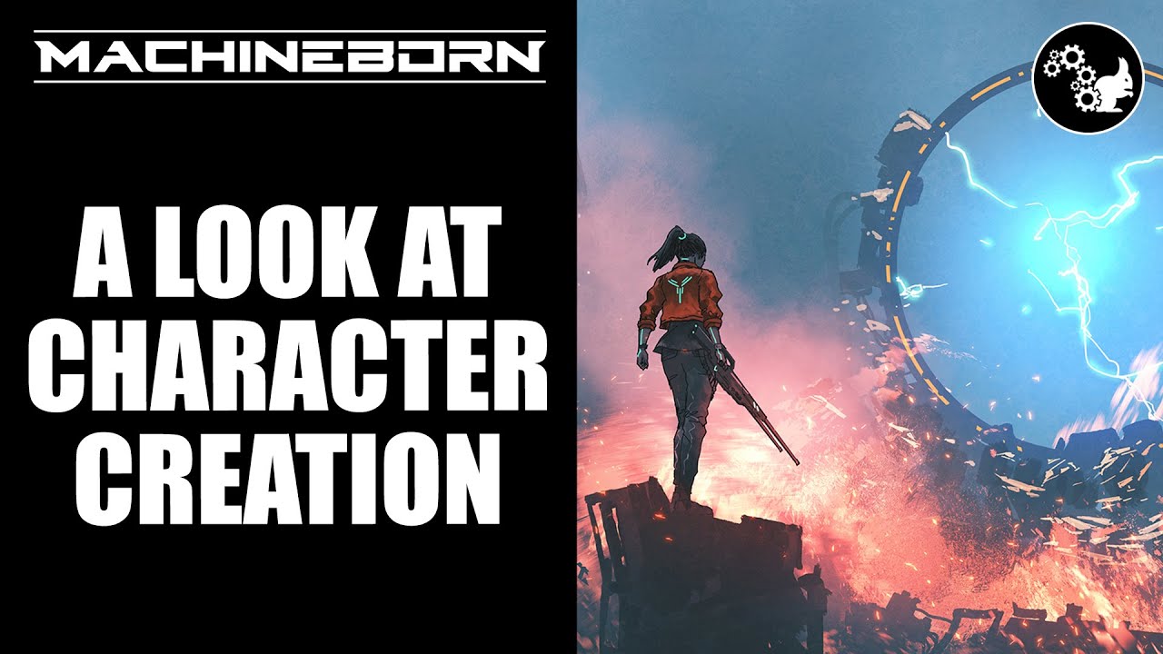 A Look At Machineborn Character Creation | December 2023
