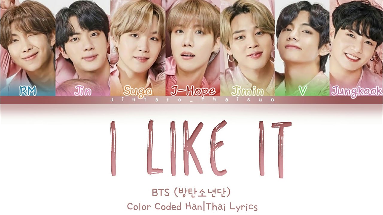 [THAISUB] BTS - I Like It (좋아요) | Color Coded lyrics #จินทาโร่ไทยซับ