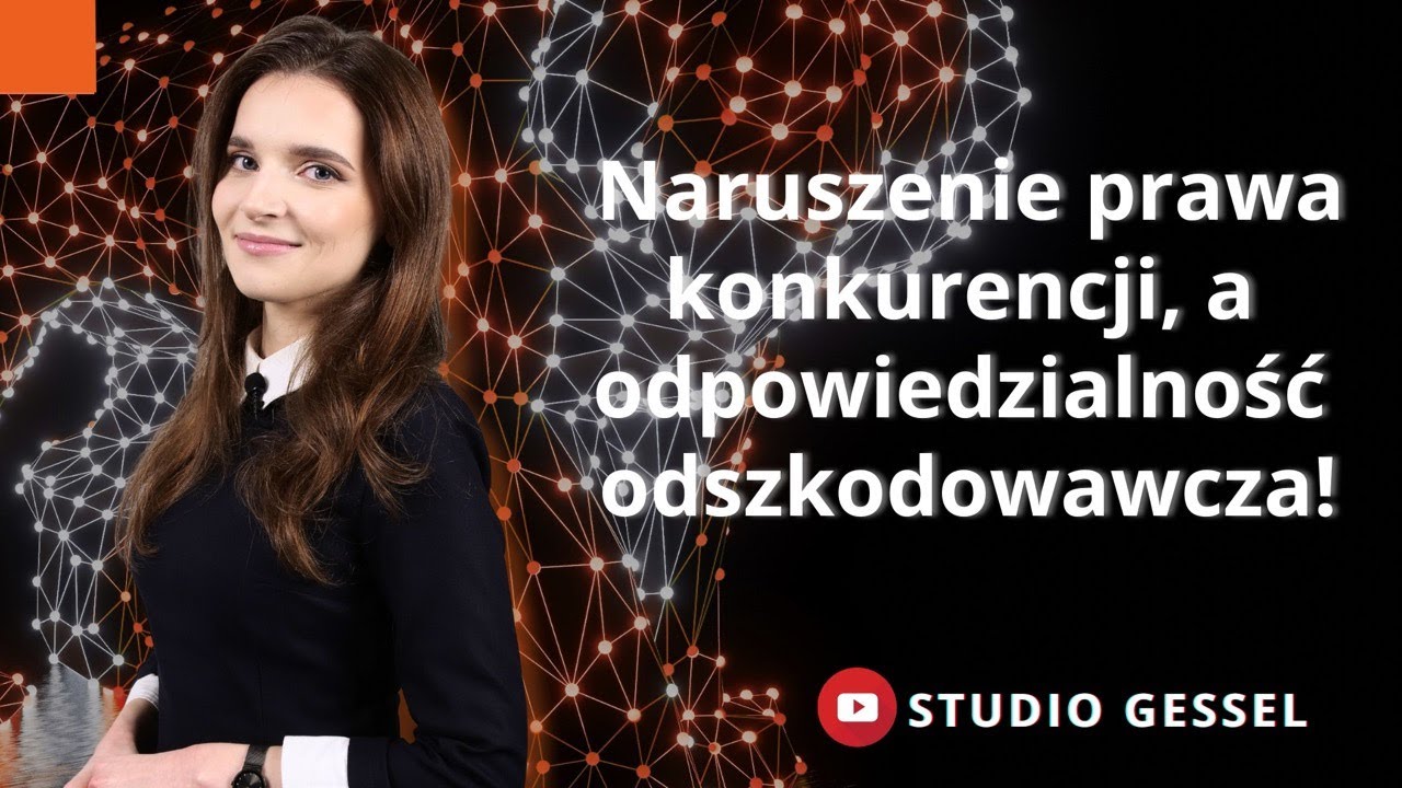 Naruszenie prawa konkurencji, a odpowiedzialność odszkodowawcza #uokik | Studio GESSEL
