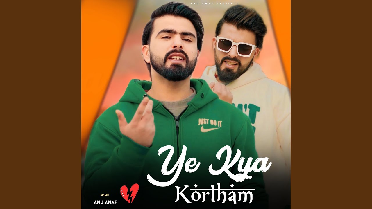 Ye Kya Kortham
