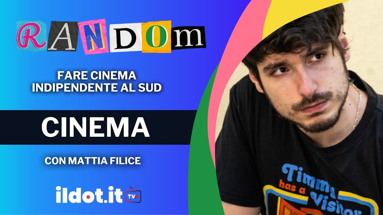 RANDOM | E' possibile fare cinema al sud? Con Mattia Filice (02/03/2023)