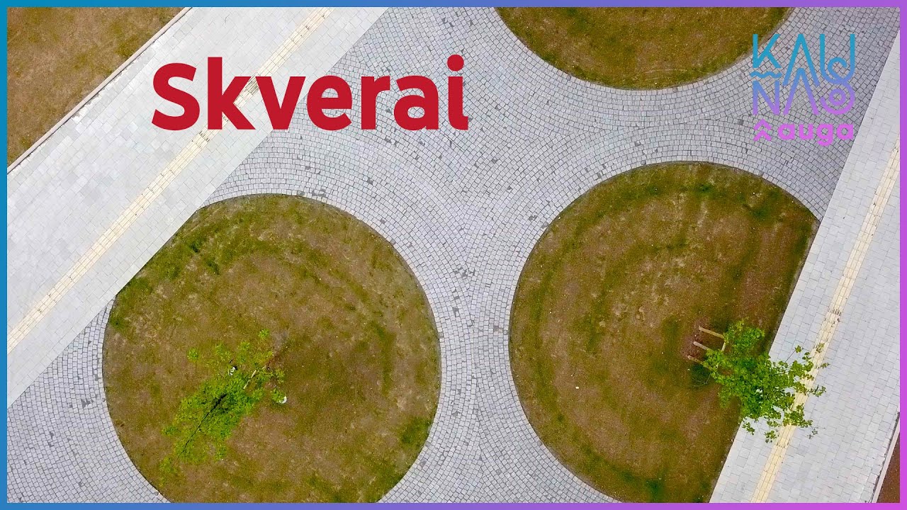 #KaunasAuga: skverai
