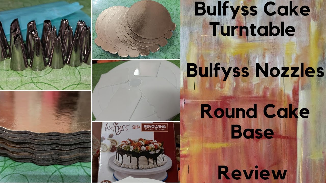 Bulfyss Cake Turntable | Bulfyss Nozzles | Round Cake Base | Review | me n we |