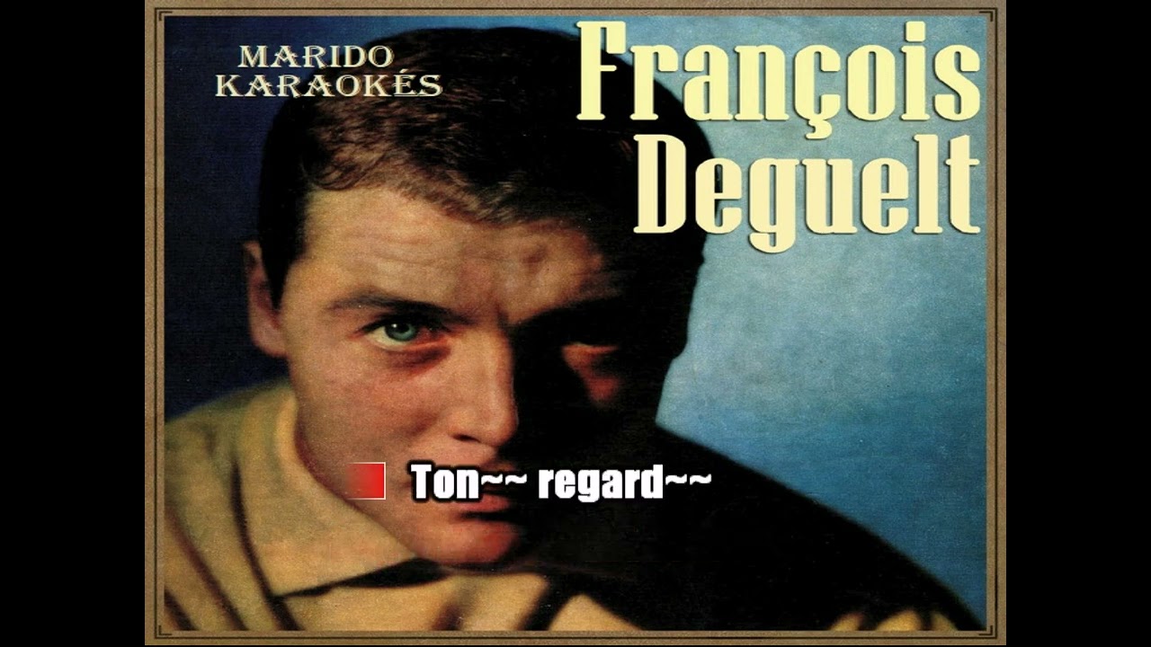 Karaoké François Deguelt - Le printemps 1966