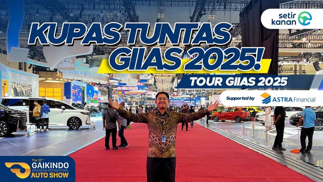 Tour GIIAS 2025: Pameran Otomotif Terbesar! | Supported by Astra Financial | Setir Kanan