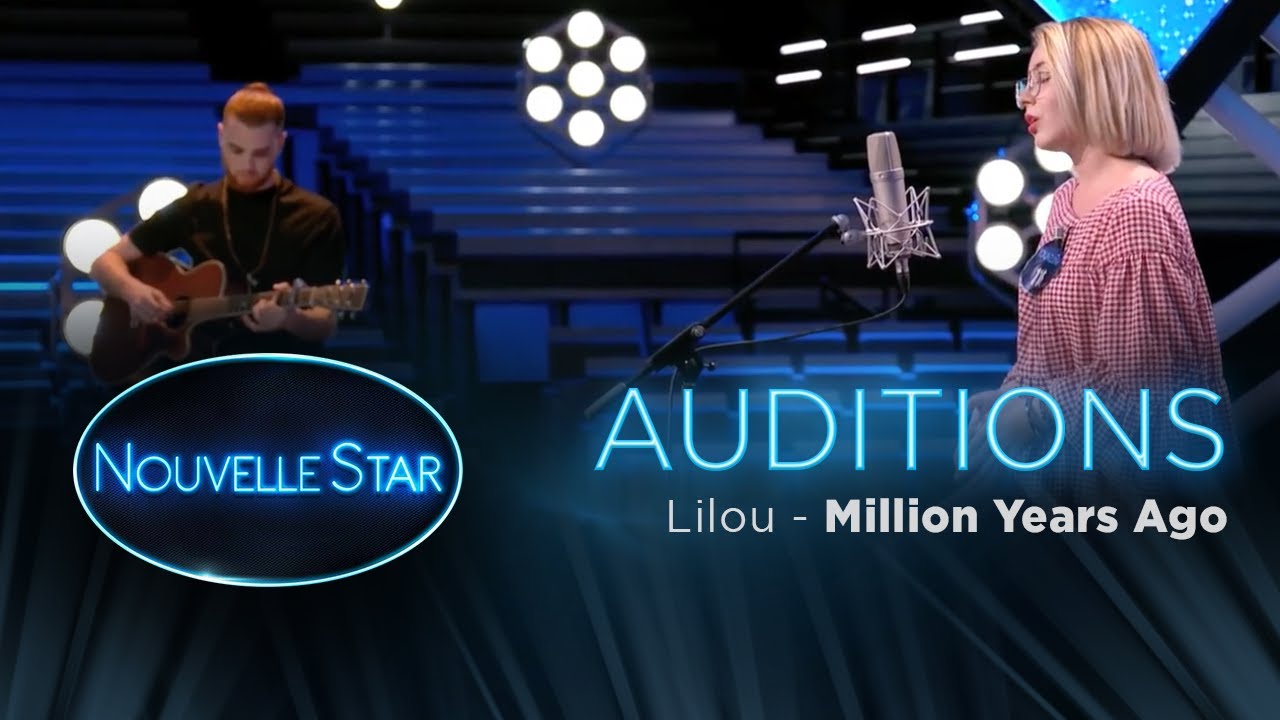 Lilou: Million Years Ago - Auditions – Nouvelle Star 2017