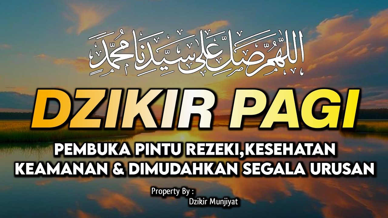 Dzikir Pagi Nabi Muhammad ﷺ | Morning Athkar | أذكار الصباح | Perlindungan & Ketenangan Hati