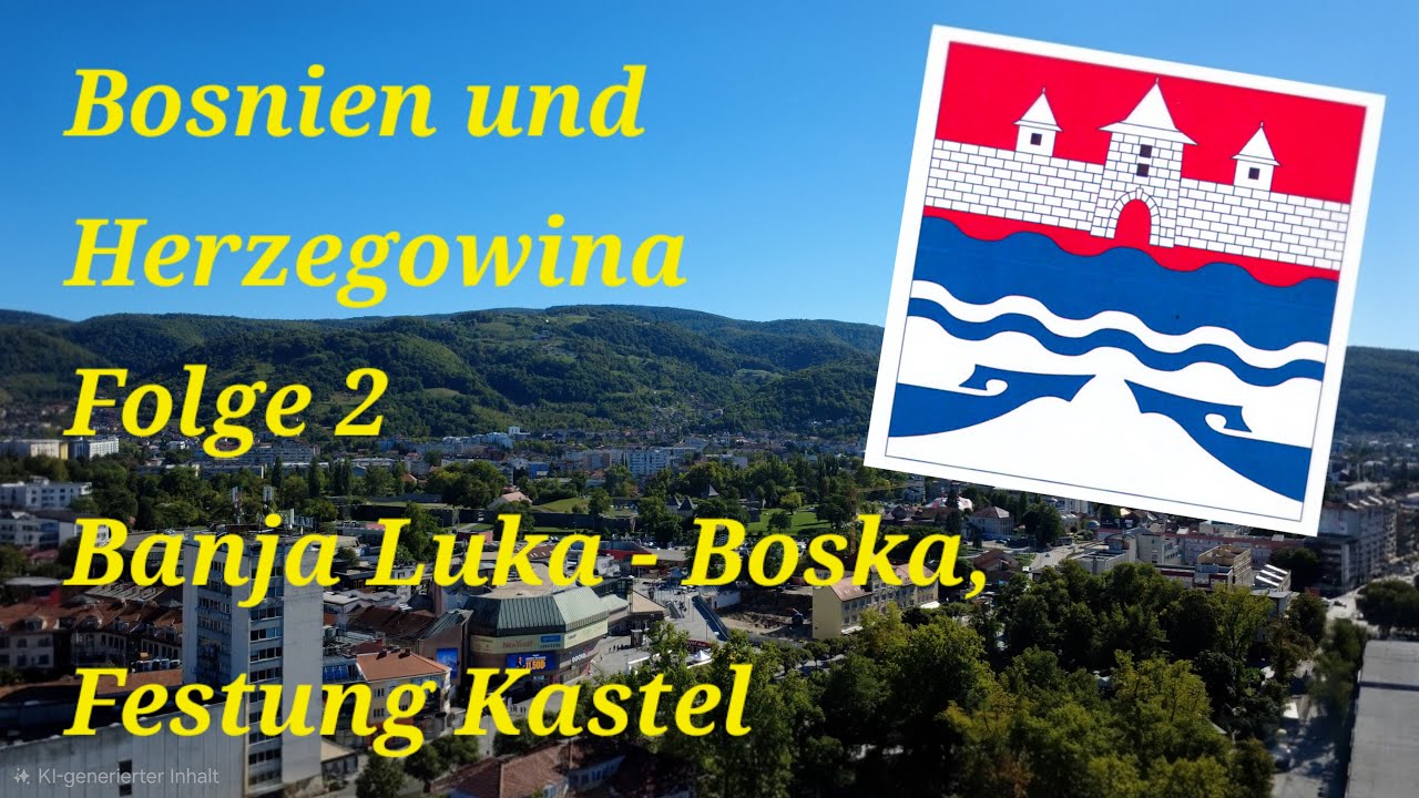 Bosnien und Herzegowina - Frust- oder Secret Tip?  Folge 2 - Banja Luka