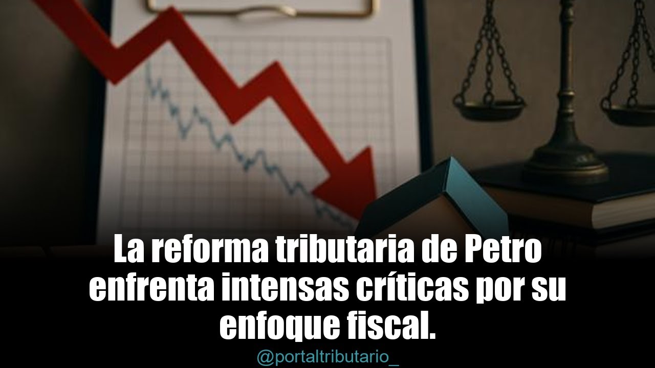 Reforma Tributaria 2025: &iquest;Soluci&oacute;n o Riesgo Fiscal?
