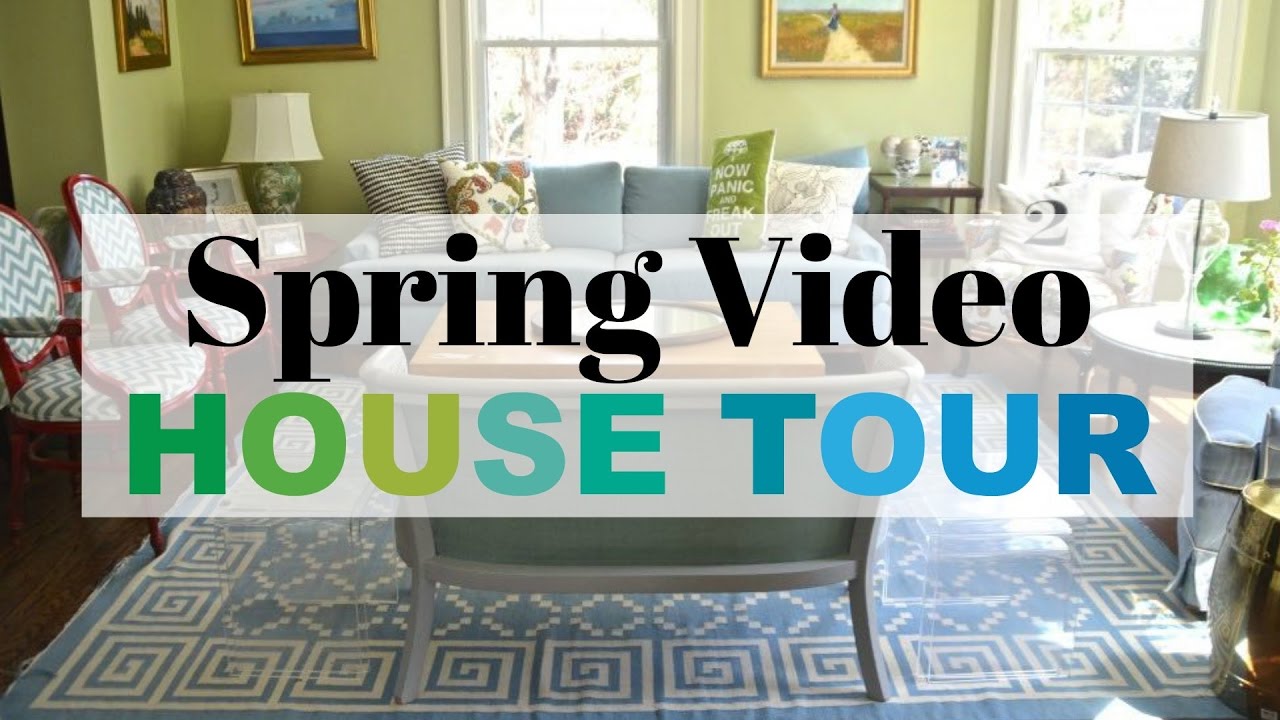 Spring Video House Tour