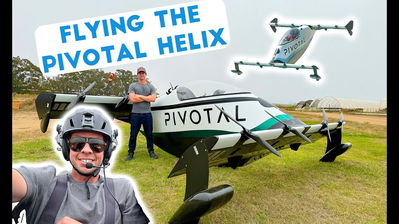 My first flight in the Pivotal Helix EVTOL Aircraft
