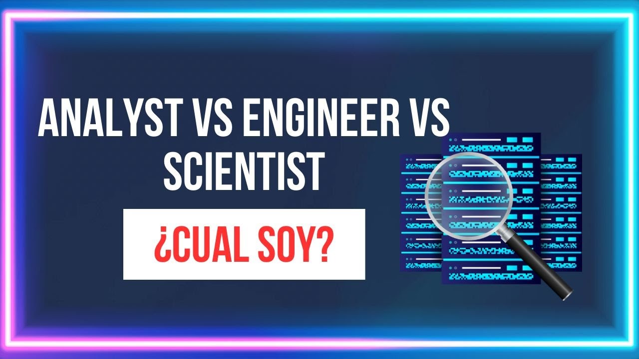 Analyst vs Engineer vs Scientist: Diferencias Reales 🎯
