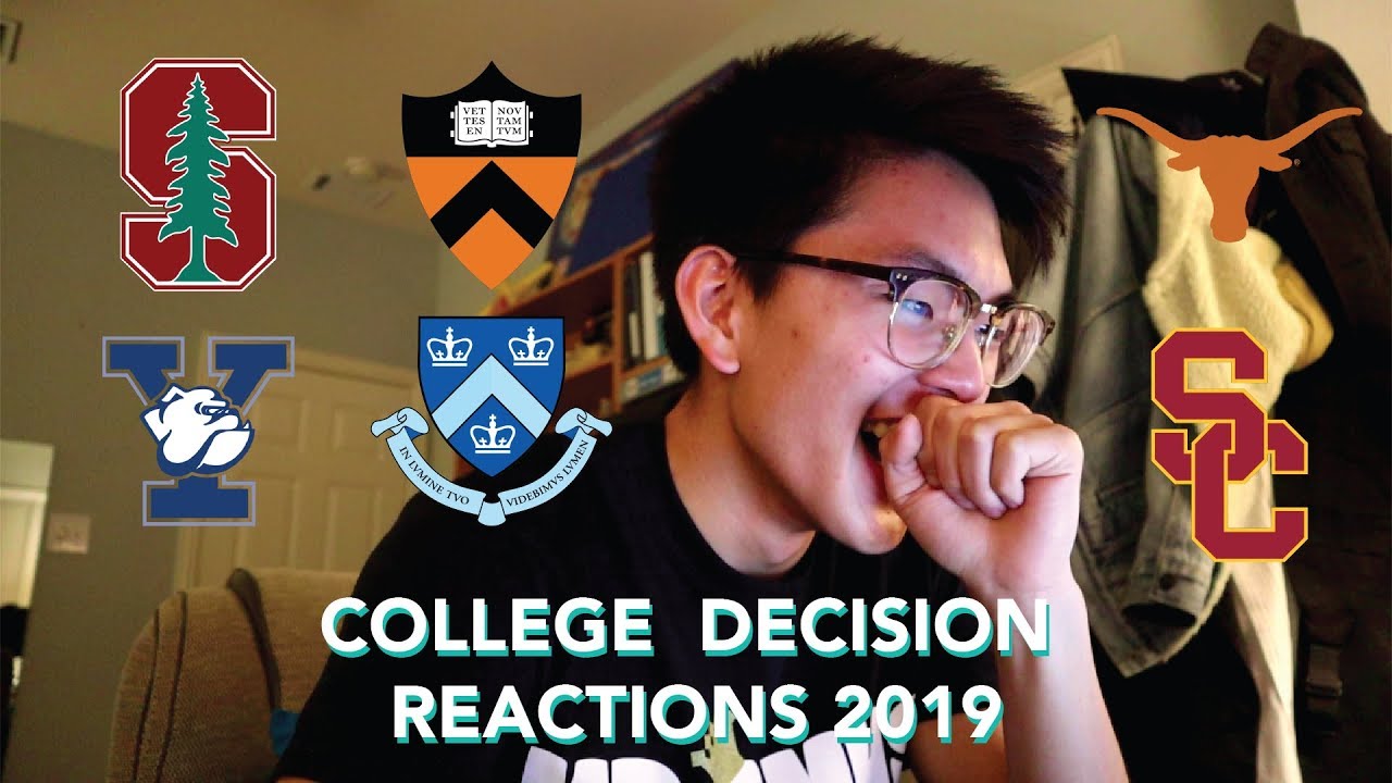 COLLEGE DECISION REACTIONS 2019: Princeton, Yale, Columbia, Stanford, USC, & UT Austin