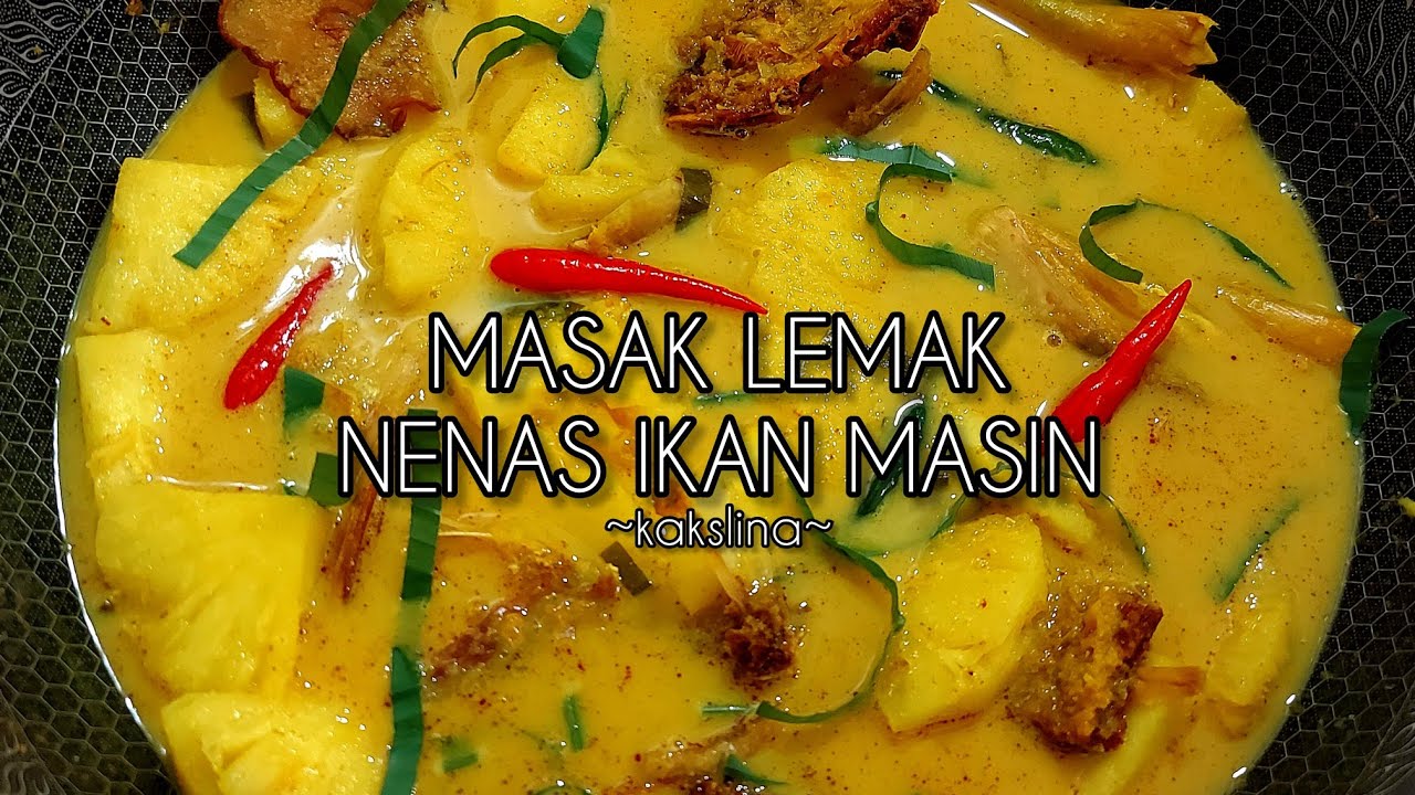 Masak Lemak Nenas Ikan Masin Nampak Jer Biasa² Tapi Sedap