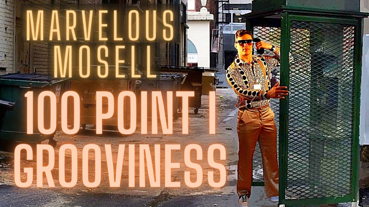 Marvelous Mosell  - 100 Point i Grooviness