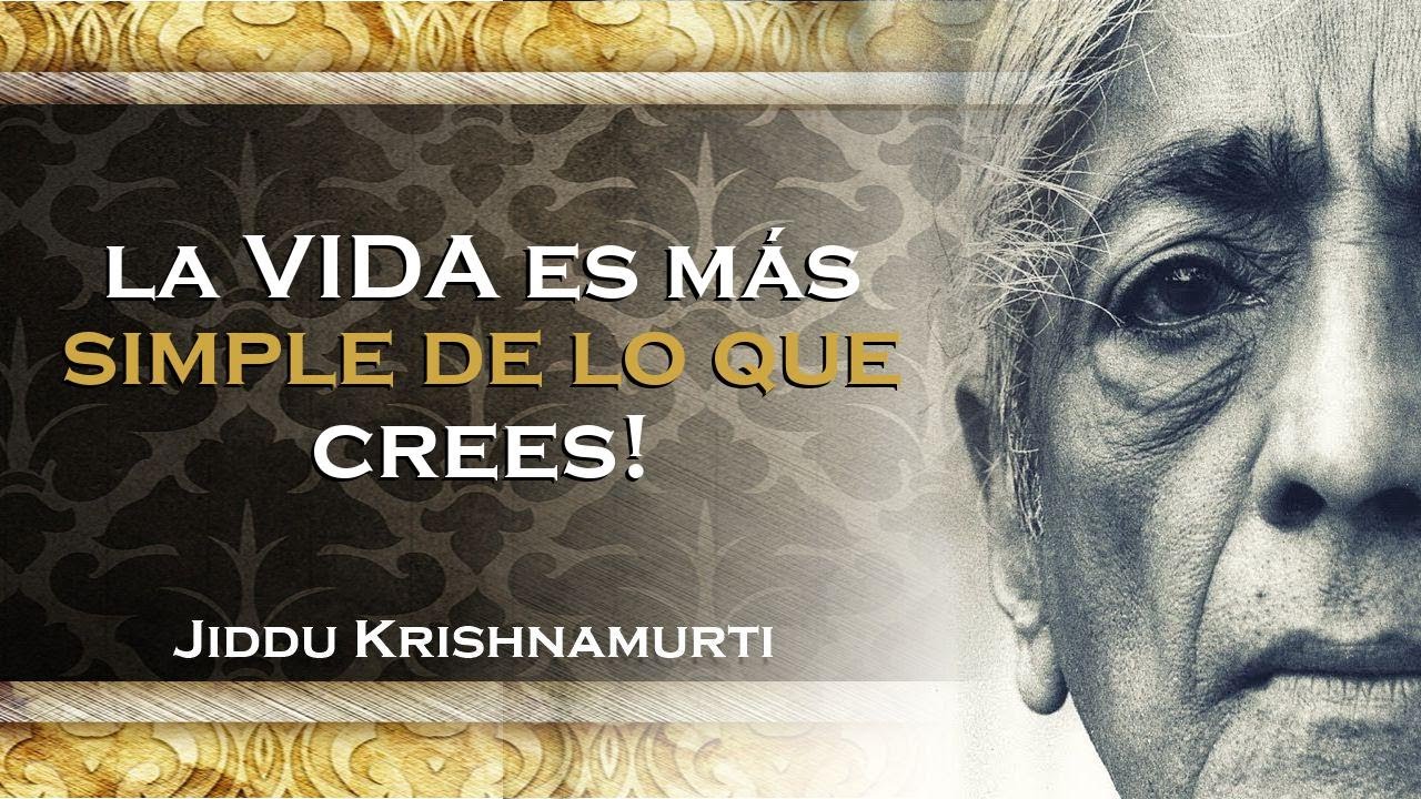 La Vida Es Un Problema    Hasta Que Ves Esto , JIDDU KRISHNAMURTI SPAÑOL