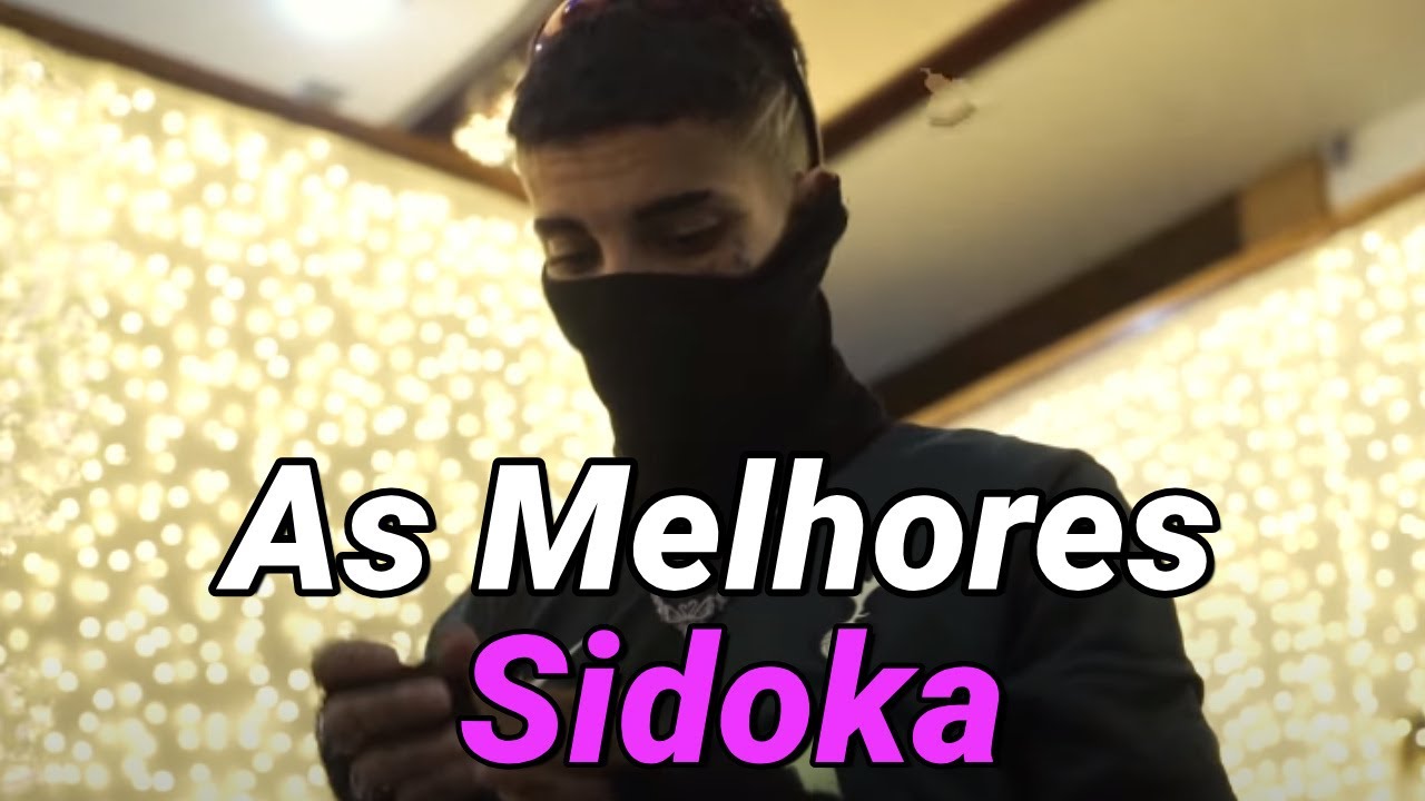 As Melhores do Sidoka 2 (Atualizado)