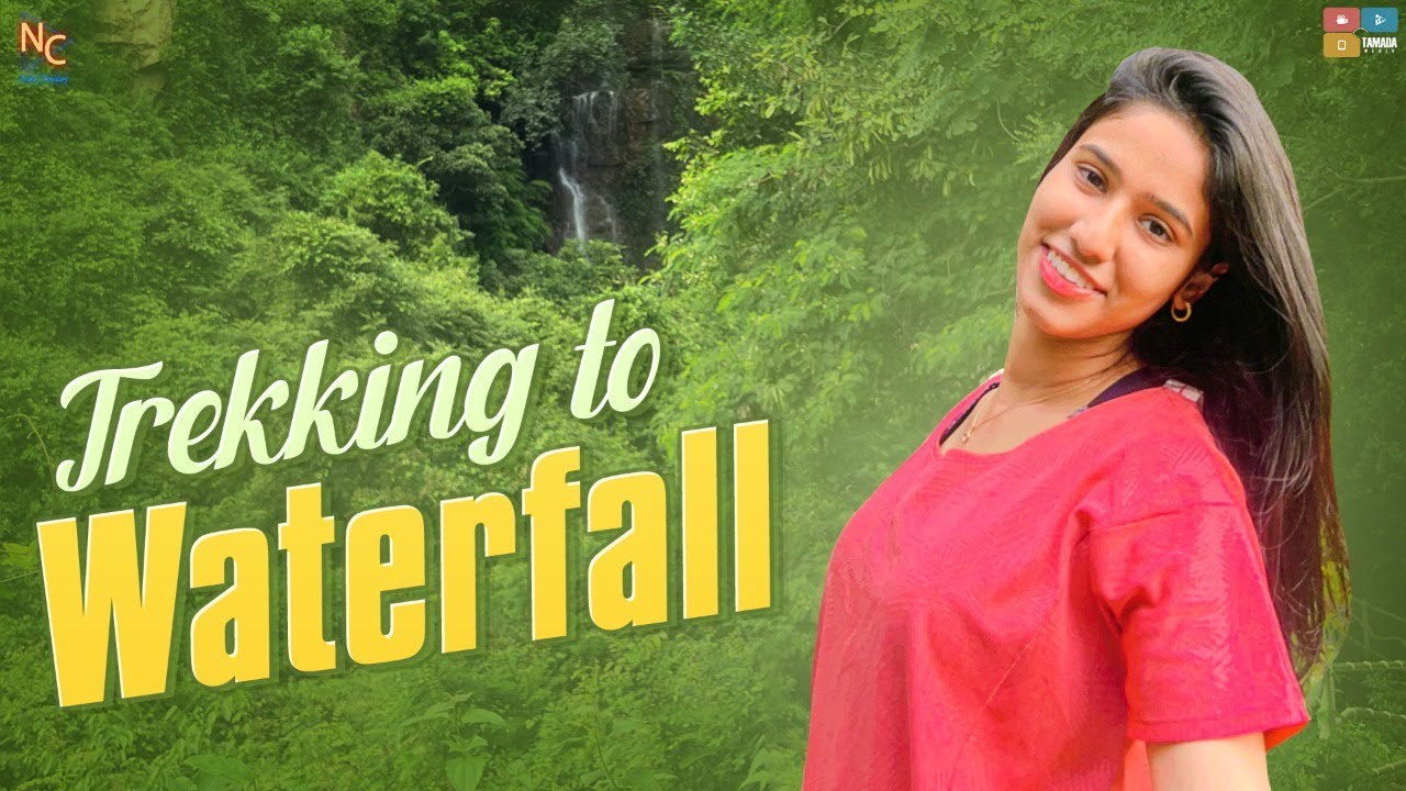 Trekking To Waterfalls || Neha Chowdary || Neha_nani