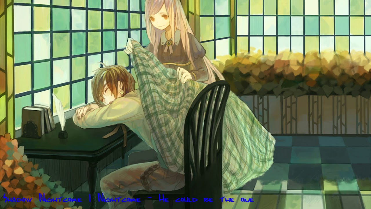 [Nightcore] He could be the one