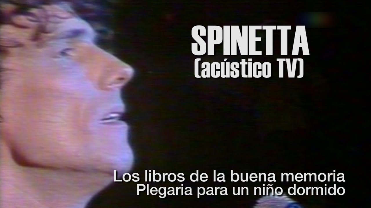 SPINETTA -  Los libros de la buena memoria - Plegaria para un niño dormido