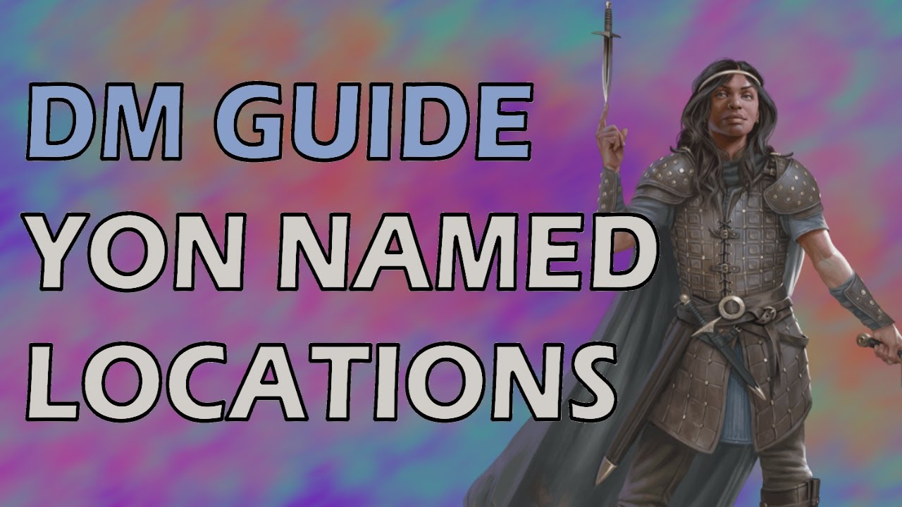 Yon Named Locations | The Wild Beyond the Witchlight DMs Guide
