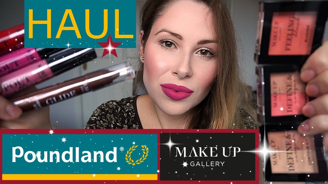 Poundland Make Up Gallery Haul