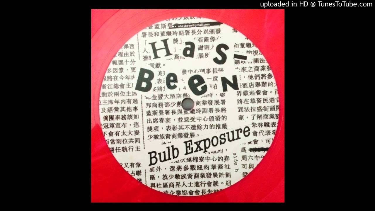Has Been - Bulb Exposure (Original Mix)