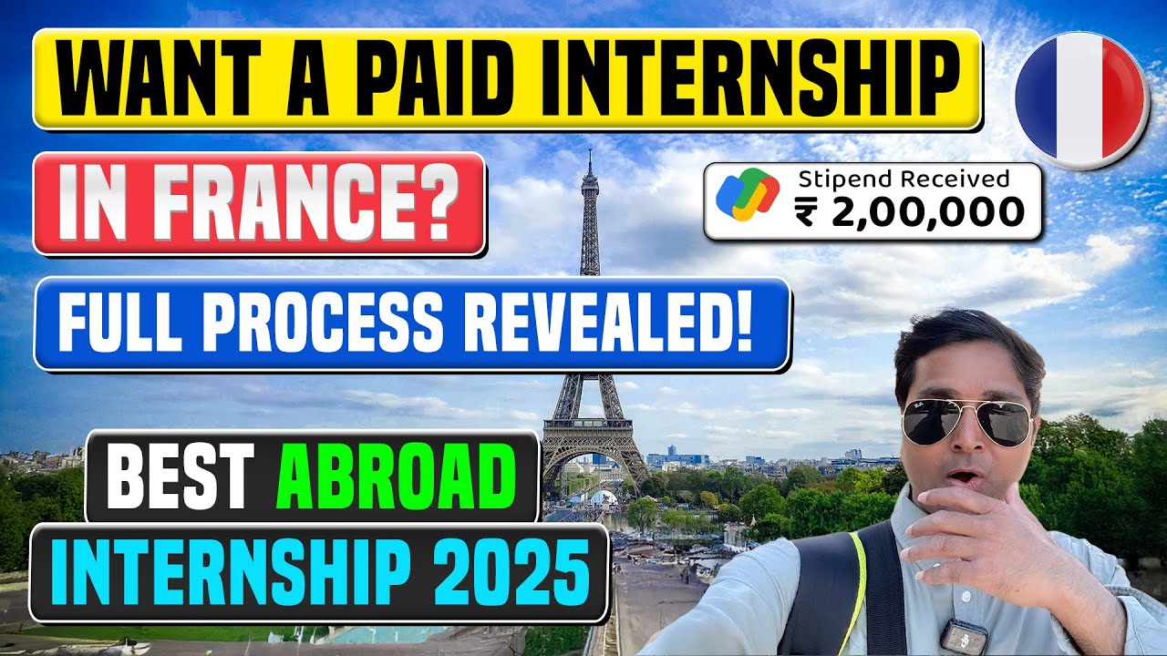 Want a Paid Internship in France 🇫🇷 | Earn And Stay With Stipend 💶 | Full Process Revealed in 2025 !