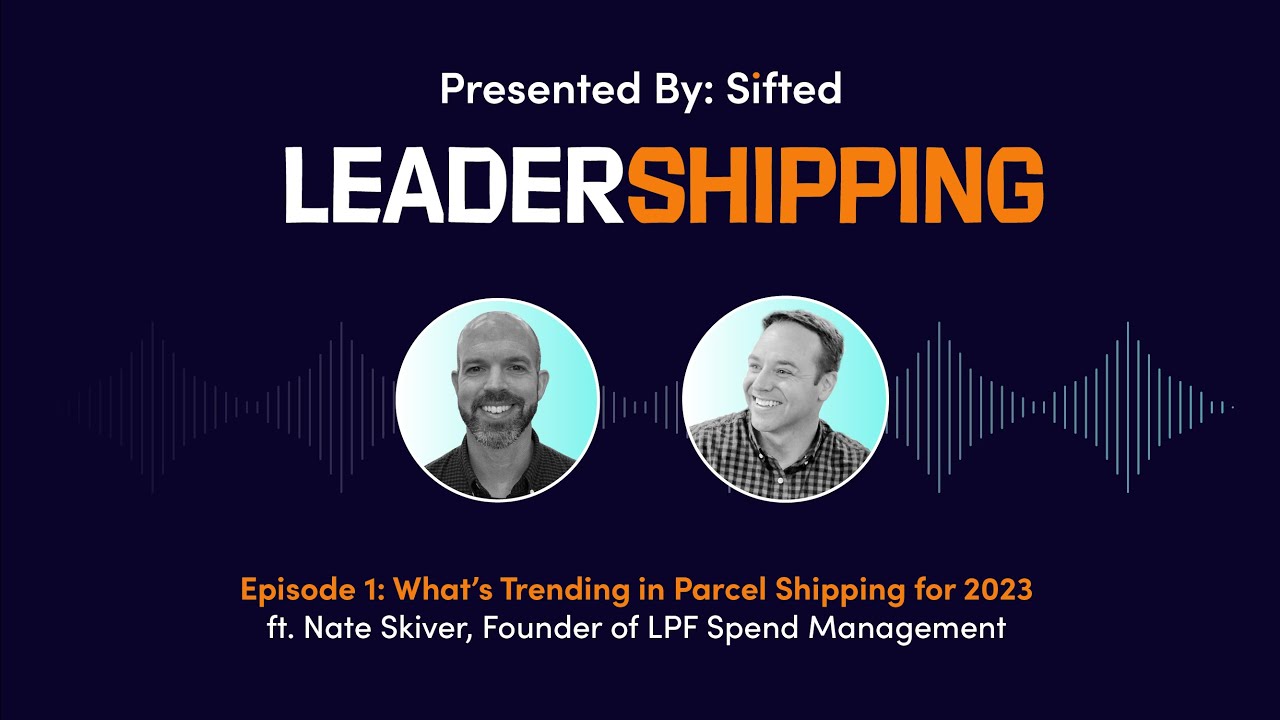 What's Trending in Parcel Shipping for 2023 (ft. Nate Skiver) | LeaderShipping