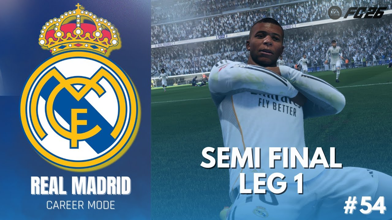 LANGKAH PERTAMA MENUJU FINAL! 🔥 Semifinal Leg 1 Bikin DEG-DEGAN! | FC 26 Real Madrid Career Mode #55