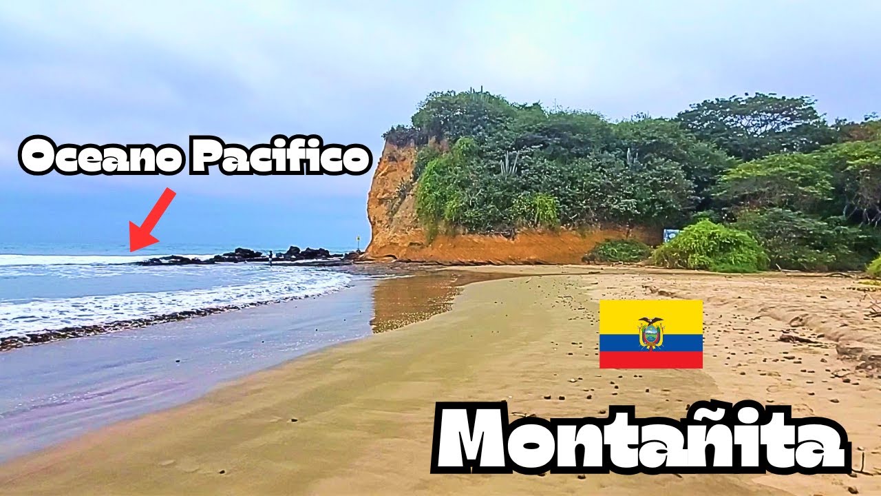 Montañita, Conociendo el Oceano Pacifico Por Primera Vez