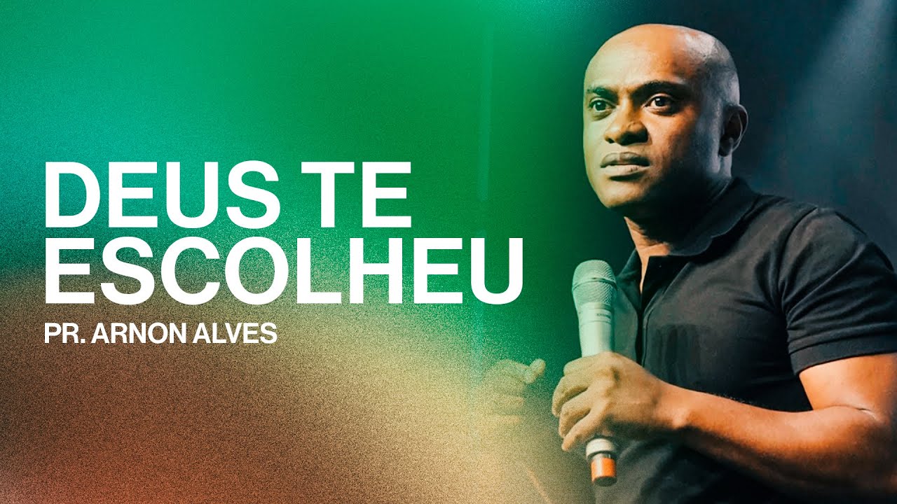 DEUS TE ESCOLHEU | PR. ARNON ALVES | GET CHURCH FLORIPA