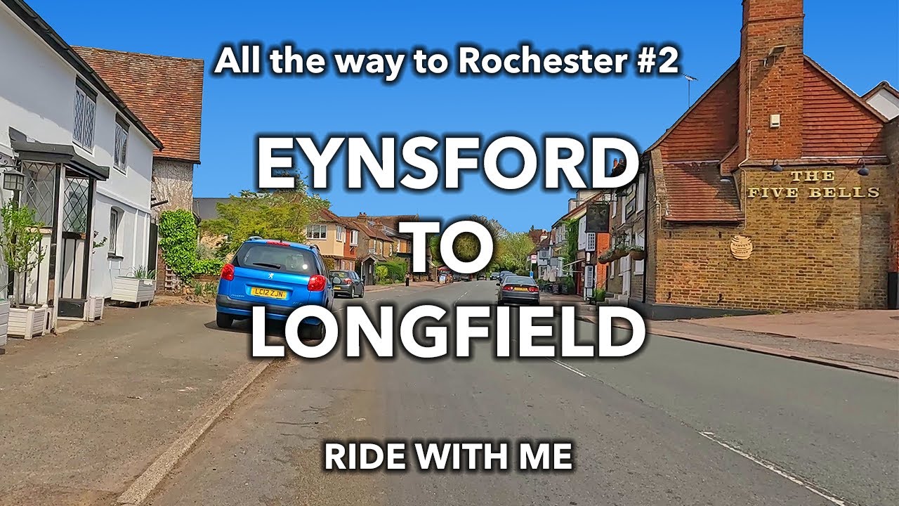 EYNSFORD to LONGFIELD | Kent | Ride with me