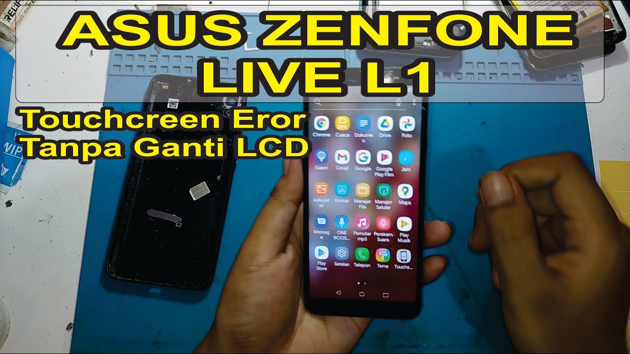 Perbaiki ASUS ZENFONE LIVE L1 Touchcreen Eror Tanpa Ganti LCD Terbaru
