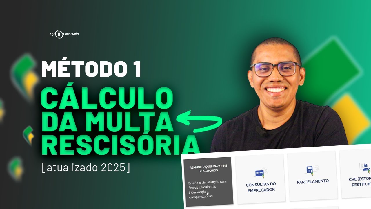CÁLCULO DA MULTA RESCISÓRIA MÉTODO 1- FGTS DIGITAL - TUTORIAL 2025