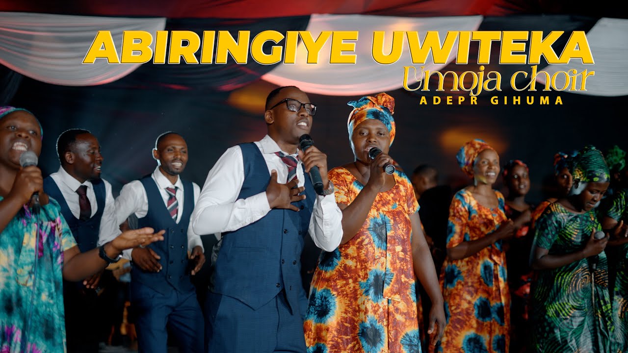 ABIRINGIYE UWITEKA - Umoja Choir