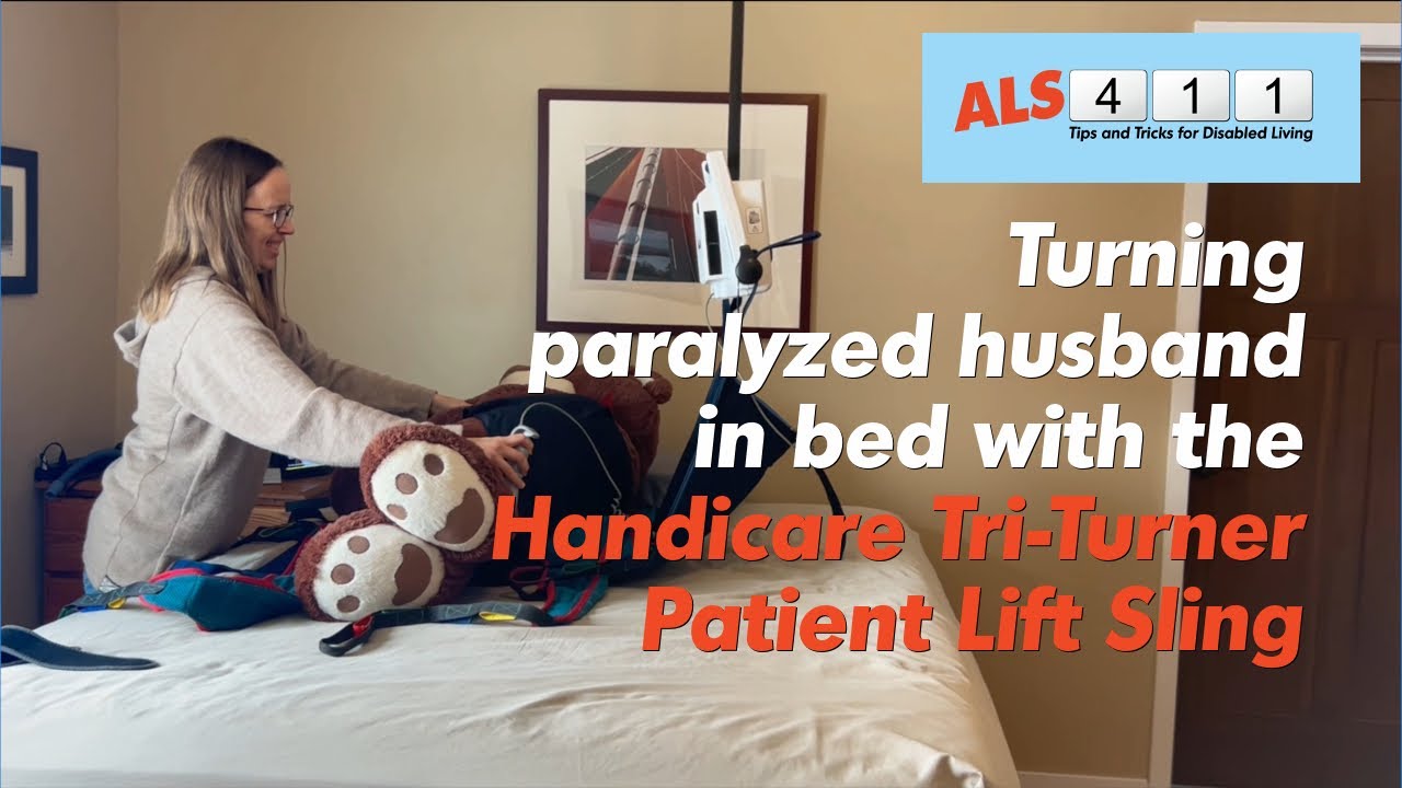 Saving Wrists and Back Turning Paralyzed Husband with Overhead Lift Turning Sling