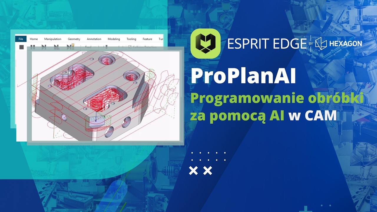 75% szybciej?! AI w CAM, które zmienia zasady gry | ESPRIT EDGE | ProPlanAI