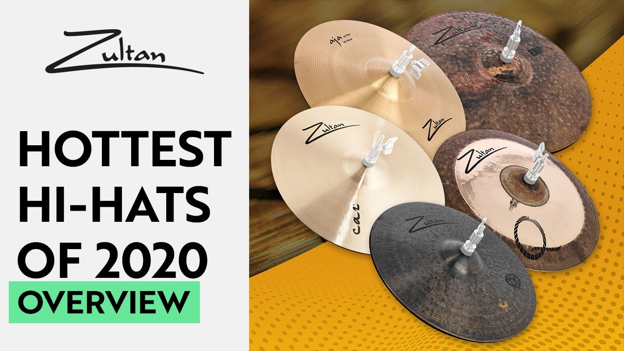 Top 5 HOTTEST Hi-hats of 2020 | Overview | Zultan Cymbals