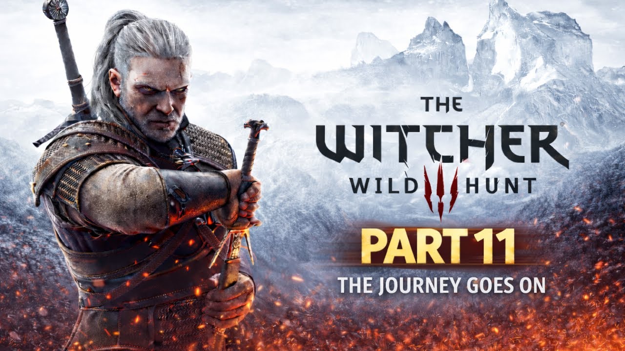 Witcher 3 Replay - The Journey Goes On (Part 11)